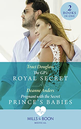 Beispielbild fr The Gp's Royal Secret / Pregnant With The Secret Prince's Babies: The GP's Royal Secret / Pregnant with the Secret Prince's Babies zum Verkauf von WorldofBooks