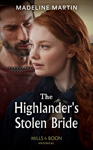Stock image for The Highlander's Stolen Bride: Book 3 (Highland Alliances) for sale by WorldofBooks