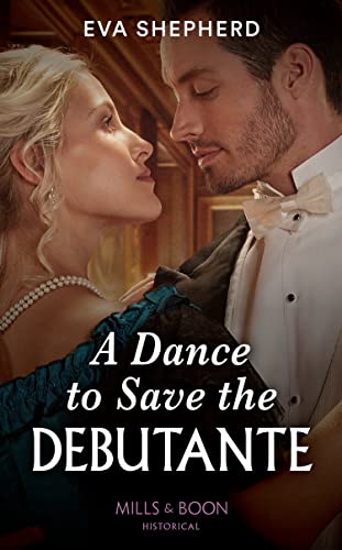Beispielbild fr A Dance To Save The Debutante: Book 1 (Those Roguish Rosemonts) zum Verkauf von AwesomeBooks