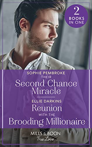 Stock image for Their Second Chance Miracle / Reunion With The Brooding Millionaire: Their Second Chance Miracle (The Heirs of Wishcliffe) / Reunion with the Brooding Millionaire (The Kinley Legacy) for sale by WorldofBooks