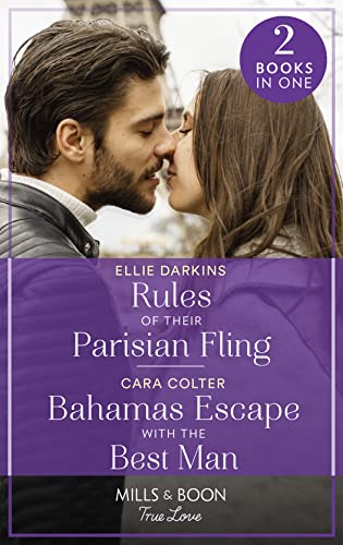 Beispielbild fr Rules Of Their Parisian Fling / Bahamas Escape With The Best Man: Rules of Their Parisian Fling (The Kinley Legacy) / Bahamas Escape with the Best Man zum Verkauf von WorldofBooks