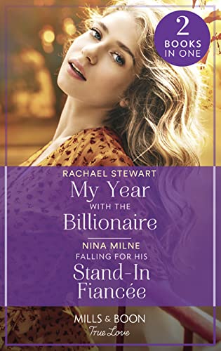 Stock image for My Year With The Billionaire / Falling For His Stand-In Fianc e: My Year with the Billionaire / Falling for His Stand-In Fianc e for sale by WorldofBooks