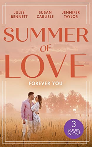 Beispielbild fr Summer Of Love: Forever You: From Best Friend to Bride (The St. Johns of Stonerock) / His Best Friend's Baby / Best Friend to Perfect Bride zum Verkauf von WorldofBooks