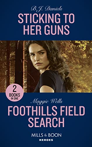 Beispielbild fr Sticking To Her Guns / Foothills Field Search: Sticking to Her Guns (A Colt Brothers Investigation) / Foothills Field Search (K-9s on Patrol): Book 2 zum Verkauf von WorldofBooks