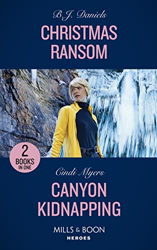 Beispielbild fr Christmas Ransom / Canyon Kidnapping: Christmas Ransom (A Colt Brothers Investigation) / Canyon Kidnapping (Eagle Mountain Search and Rescue) zum Verkauf von Goldstone Books