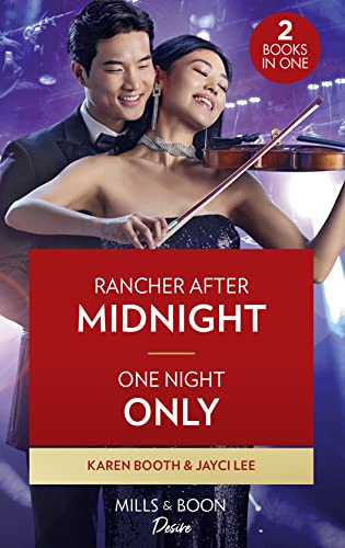 Stock image for Rancher After Midnight / One Night Only: Rancher After Midnight (Texas Cattleman's Club: Ranchers and Rivals) / One Night Only (Hana Trio) for sale by WorldofBooks