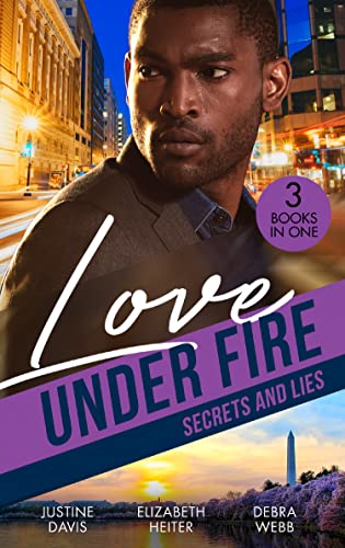 Stock image for Love Under Fire: Secrets And Lies: Operation Notorious (Cutter's Code) / SWAT Secret Admirer / The Safest Lies for sale by More Than Words