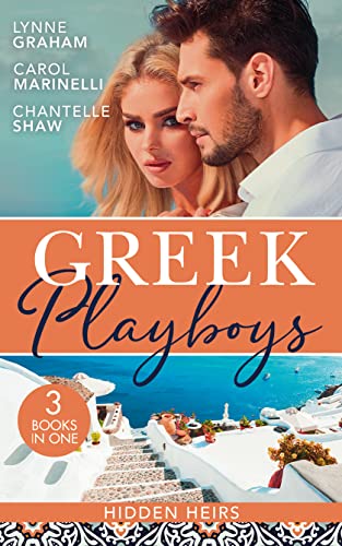 Beispielbild fr Greek Playboys: Hidden Heirs: The Greek Claims His Shock Heir (Billionaires at the Altar) / Claiming His Hidden Heir / Wed for His Secret Heir zum Verkauf von AwesomeBooks