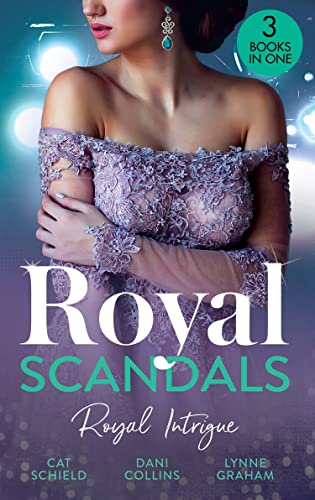 Imagen de archivo de Royal Scandals: Royal Intrigue: Secret Child, Royal Scandal (The Sherdana Royals) / Prince's Son of Scandal / Indian Prince's Hidden Son a la venta por AwesomeBooks