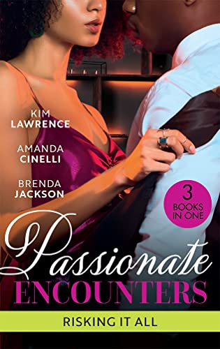 Beispielbild fr Passionate Encounters: Risking It All: A Passionate Night with the Greek / One Night with the Forbidden Princess / Possessed by Passion zum Verkauf von WorldofBooks