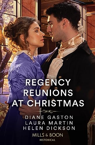 Stock image for Regency Reunions At Christmas: The Major's Christmas Return / A Proposal for the Penniless Lady / Her Duke Under the Mistletoe for sale by Goldstone Books