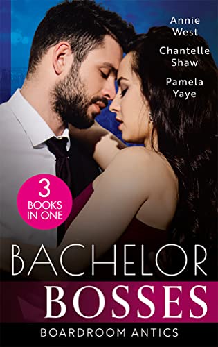 Stock image for Bachelor Bosses: Boardroom Antics: Undone by His Touch (Dark-Hearted Tycoons) / Secrets of a Powerful Man / Seduced by the CEO for sale by AwesomeBooks