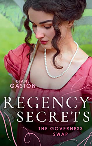 Stock image for Regency Secrets: The Governess Swap: A Lady Becomes a Governess (The Governess Swap) / Shipwrecked with the Captain for sale by WorldofBooks