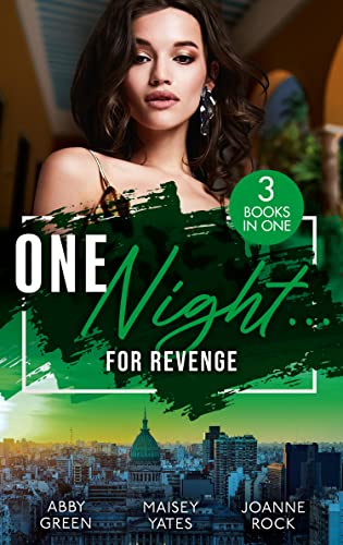 Stock image for One Night For Revenge: One Night With The Enemy / One Night to Risk it All / One Night Scandal for sale by Goldstone Books