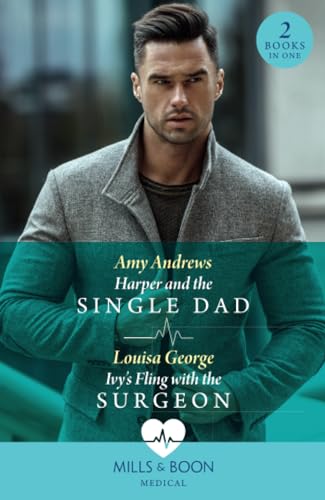 Stock image for Harper And The Single Dad / Ivy's Fling With The Surgeon: Harper and the Single Dad (A Sydney Central Reunion) / Ivy's Fling with the Surgeon (A Sydney Central Reunion) for sale by Goldstone Books