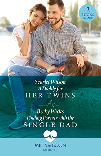 Imagen de archivo de A Daddy For Her Twins / Finding Forever With The Single Dad: A Daddy for Her Twins / Finding Forever with the Single Dad a la venta por Goldstone Books