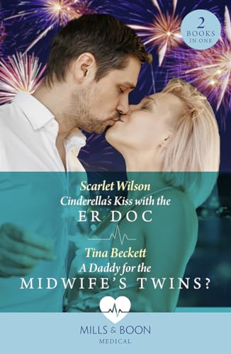 Beispielbild fr Cinderella's Kiss With The Er Doc / A Daddy For The Midwife  s Twins?: Cinderella's Kiss with the ER Doc / A Daddy for the Midwife  s Twins? zum Verkauf von WorldofBooks