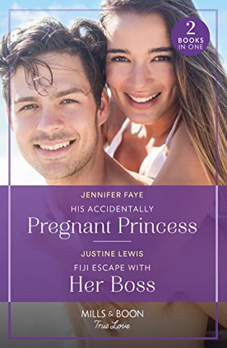 Stock image for His Accidentally Pregnant Princess / Fiji Escape With Her Boss for sale by GF Books, Inc.