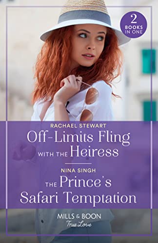 Stock image for Off-Limits Fling With The Heiress / The Prince's Safari Temptation  " 2 Books in 1: Off-Limits Fling with the Heiress (How to Win a Monroe) / The Prince's Safari Temptation for sale by WorldofBooks