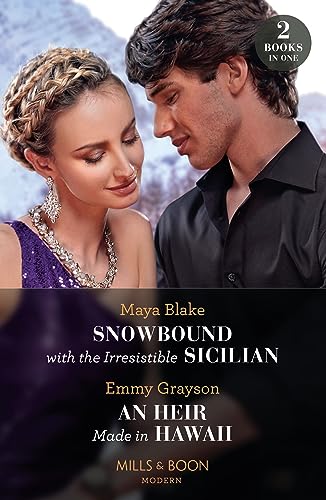 Stock image for Snowbound With The Irresistible Sicilian / An Heir Made In Hawaii: Snowbound with the Irresistible Sicilian (Hot Winter Escapes) / An Heir Made in Hawaii (Hot Winter Escapes) for sale by WorldofBooks