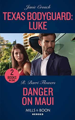 Beispielbild fr Texas Bodyguard: Luke / Danger On Maui: Texas Bodyguard: Luke (San Antonio Security) / Danger on Maui (Hawaii CI) zum Verkauf von WorldofBooks