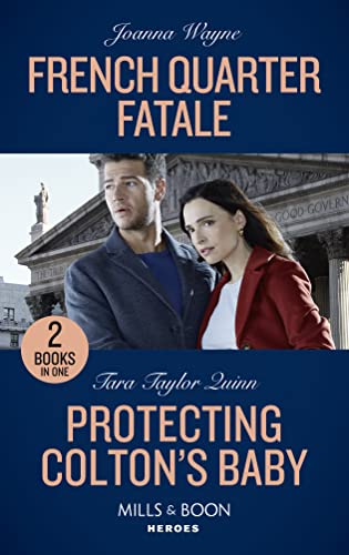 Stock image for French Quarter Fatale / Protecting Colton's Baby for sale by WorldofBooks