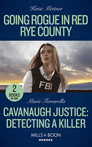 Imagen de archivo de Going Rogue In Red Rye County / Cavanaugh Justice: Detecting A Killer a la venta por WorldofBooks