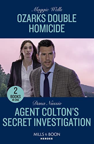 9780263307269: Ozarks Double Homicide / Agent Colton's Secret Investigation: Ozarks Double Homicide (Arkansas Special Agents) / Agent Colton's Secret Investigation (The Coltons of New York)