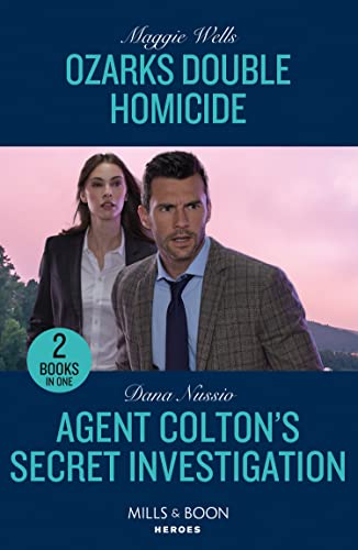 9780263307269: Ozarks Double Homicide / Agent Colton's Secret Investigation