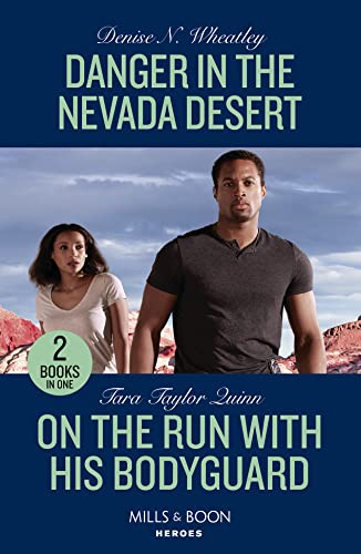 Stock image for Danger In The Nevada Desert / On The Run With His Bodyguard: Danger in the Nevada Desert (A West Coast Crime Story) / On the Run with His Bodyguard (Sierra's Web) for sale by WorldofBooks