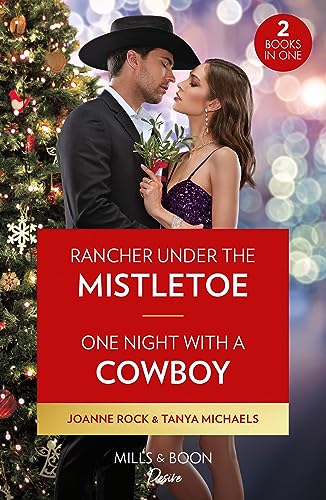 Beispielbild fr Rancher Under The Mistletoe / One Night With A Cowboy: Rancher Under the Mistletoe (Kingsland Ranch) / One Night with a Cowboy zum Verkauf von Reuseabook