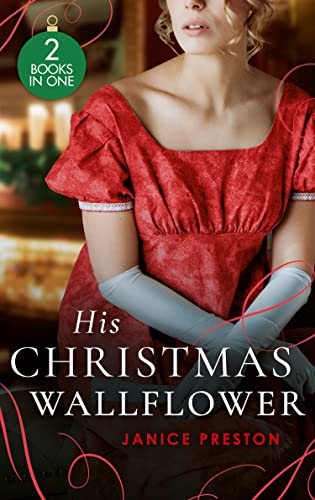 Beispielbild fr His Christmas Wallflower: Christmas with His Wallflower Wife (The Beauchamp Heirs) / The Governess's Secret Baby zum Verkauf von WorldofBooks