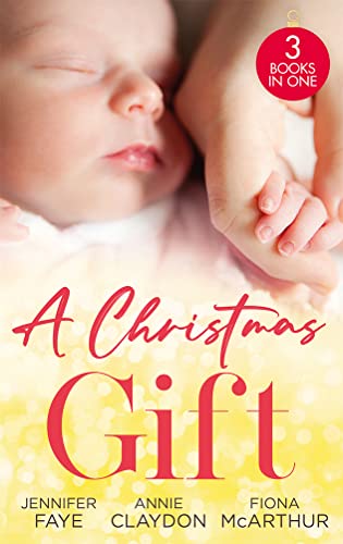 Beispielbild fr A Christmas Gift: Her Festive Baby Bombshell / Firefighter's Christmas Baby / Midwife's Mistletoe Baby zum Verkauf von WorldofBooks
