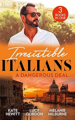 9780263318456: Irresistible Italians: A Dangerous Deal
