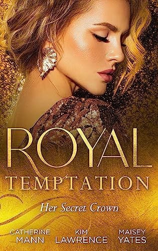 Beispielbild fr Royal Temptation: Her Secret Crown zum Verkauf von WorldofBooks