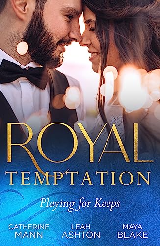 Beispielbild fr Royal Temptation: Playing For Keeps: His Thirty-Day Fianc?e (Rich, Rugged and Royal) / The Princes Fake Fianc?e / Crown Princes Bought Bride zum Verkauf von Reuseabook