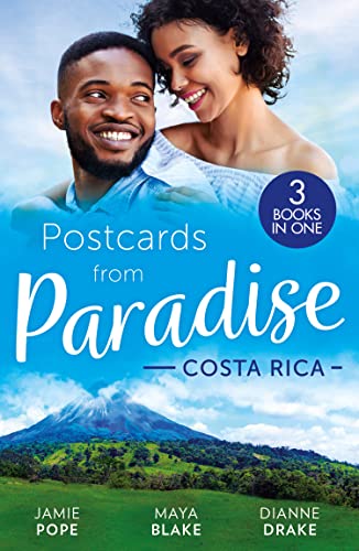9780263318999: Postcards From Paradise: Costa Rica: Tempted at Twilight (Tropical Destiny) / The Commanding Italian's Challenge / Saved by Doctor Dreamy