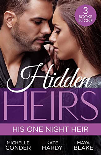 Stock image for Hidden Heirs: His One Night Heir: Prince Nadir's Secret Heir (One Night With Consequences) / Soldier Prince's Secret Baby Gift / Claiming My Hidden Son for sale by Goldstone Books