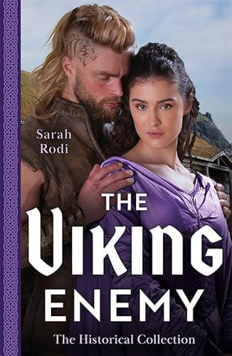 Imagen de archivo de The Historical Collection: The Viking Enemy: The Viking's Stolen Princess (Rise of the Ivarssons) / Escaping with Her Saxon Enemy a la venta por WorldofBooks