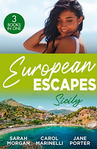 Beispielbild fr European Escapes: Sicily: The Sicilian Doctor's Proposal / The Sicilian's Surprise Love-Child / A Dark Sicilian Secret zum Verkauf von AwesomeBooks
