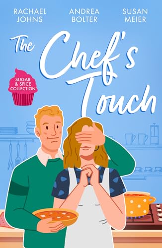 Stock image for Sugar & Spice: The Chef's Touch: The Single Dad's Family Recipe (The Mckinnels Of Jewell Rock) / Her Las Vegas Wedding / A Bride For The Italian Boss for sale by Revaluation Books