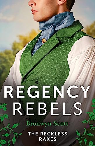 Imagen de archivo de Regency Rebels: The Reckless Rakes - 2 Books in 1 a la venta por MusicMagpie