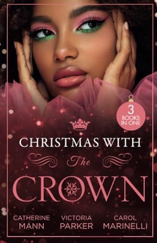 Stock image for Christmas With The Crown: Yuletide Baby Surprise (Billionaires and Babies) / To Claim His Heir by Christmas / Christmas Bride for the Sheikh for sale by Reuseabook