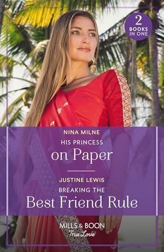 9780263321272: His Princess On Paper / Breaking The Best Friend Rule: His Princess on Paper (Royal Sarala Weddings) / Breaking the Best Friend Rule (Invitation from Bali)