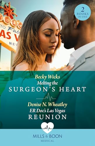 Imagen de archivo de Melting The Surgeon's Heart / Er Doc's Las Vegas Reunion: Melting the Surgeon's Heart / ER Doc's Las Vegas Reunion a la venta por WorldofBooks