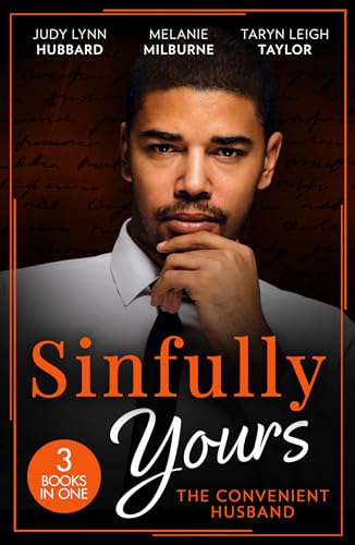 Stock image for Sinfully Yours: The Convenient Husband: Spicy love stories perfect for fans of billionaires, second chance romance, and forced proximity for sale by WorldofBooks