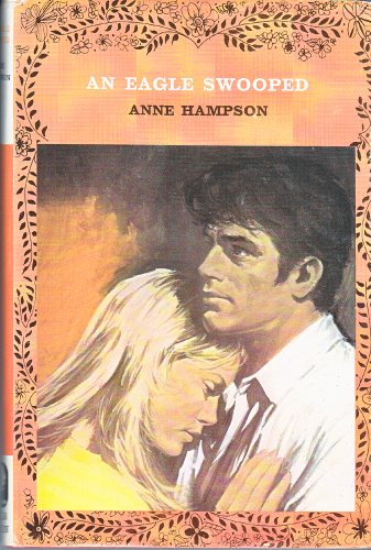 An Eagle Swooped (9780263515596) by Hampson, Anne