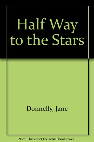 Half Way to the Stars (9780263516906) by Jane Donnelly