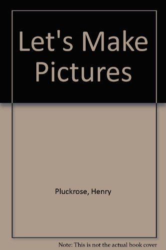 Let's Make Pictures (9780263699708) by Henry Pluckrose