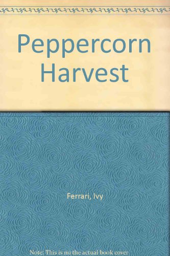 9780263708868: Peppercorn Harvest